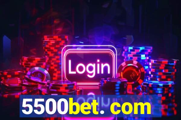 5500bet. com